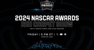 2024 NASCAR Awards Red Carpet Show, 5 p.m. ET