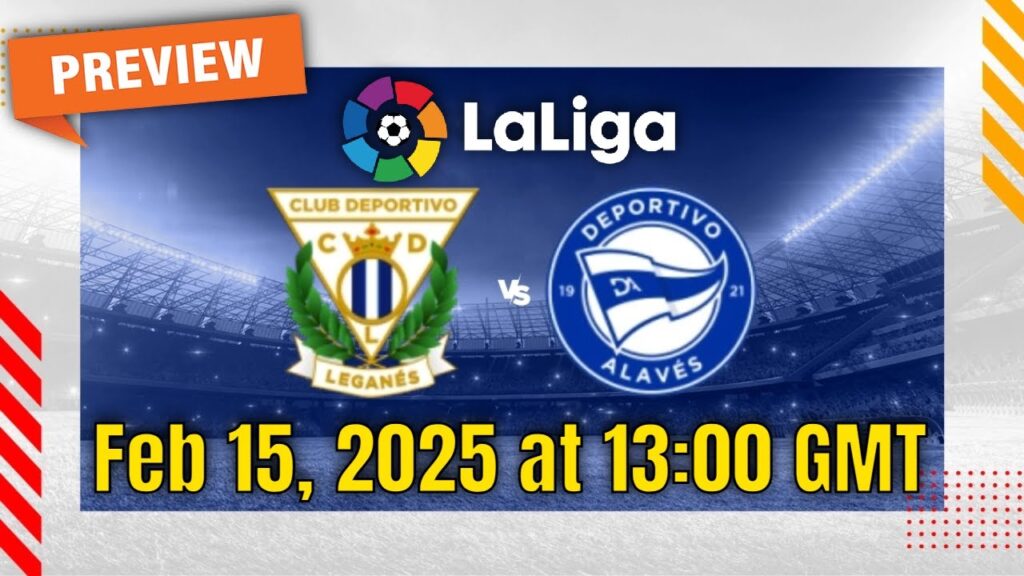 La Liga | Leganes vs Alaves – prediction, team news, lineups | Preview