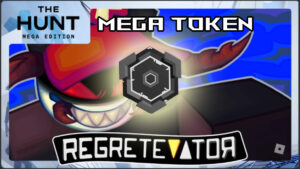 How to get Regretevator Mega Token in The Hunt Mega Edition