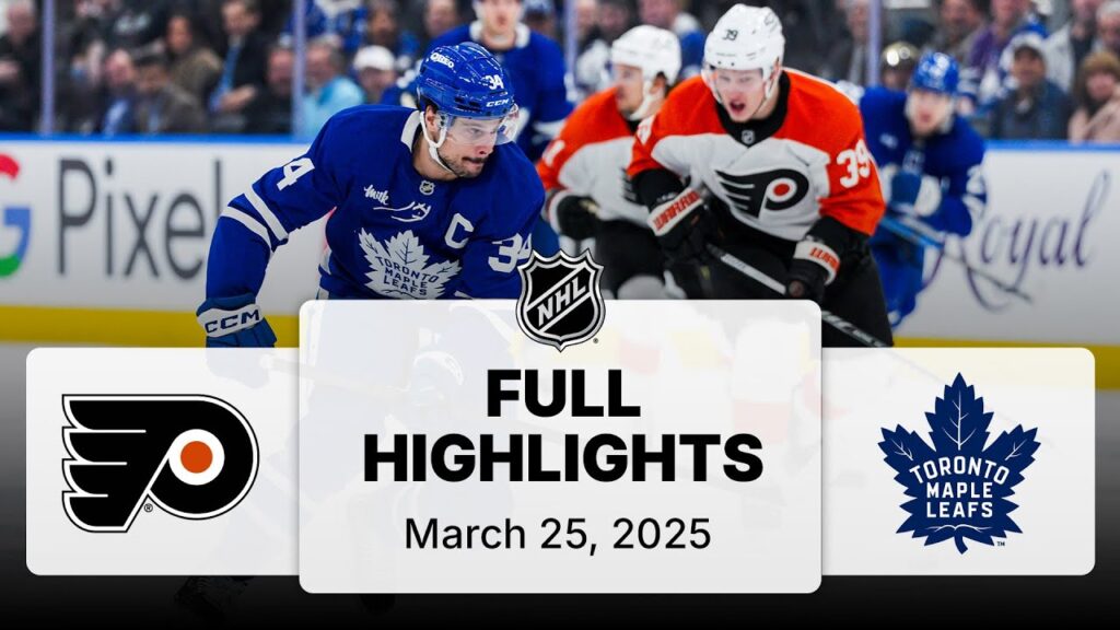 NHL Highlights | Flyers vs. Maple Leafs – March 25, 2025