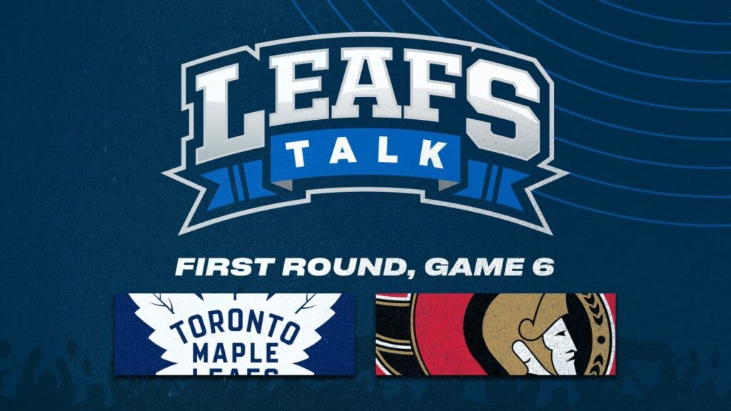 Maple Leafs vs. Senators LIVE Post Game 6 Reaction | Leafs Talk