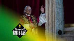 The Pope’s baseball fandom is revealed and Ryan Spilborghs joins the show | Baseball Bar-B-Cast