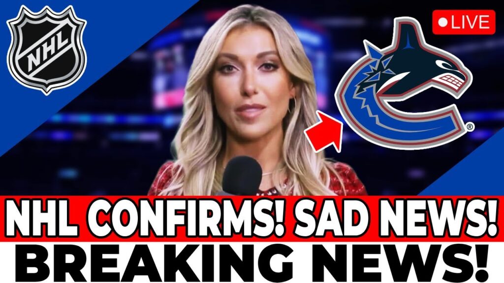CONFIRMED NOW! VANCOUVER CANUCKS UPDATED! NHL CONFIRMS! VANCOUVER CANUCKS NEWS TODAY!