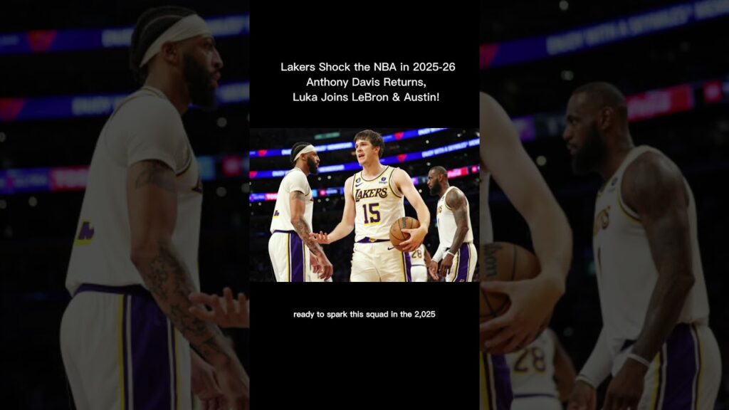 Lakers Shock the NBA in 2025-26: Anthony Davis Returns, Luka Joins LeBron & Austin!