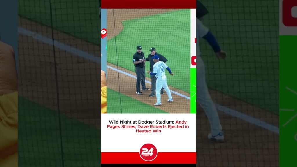 Wild Night at Dodger Stadium: Andy Pages Shines, Dave Roberts Ejected in Heated Win