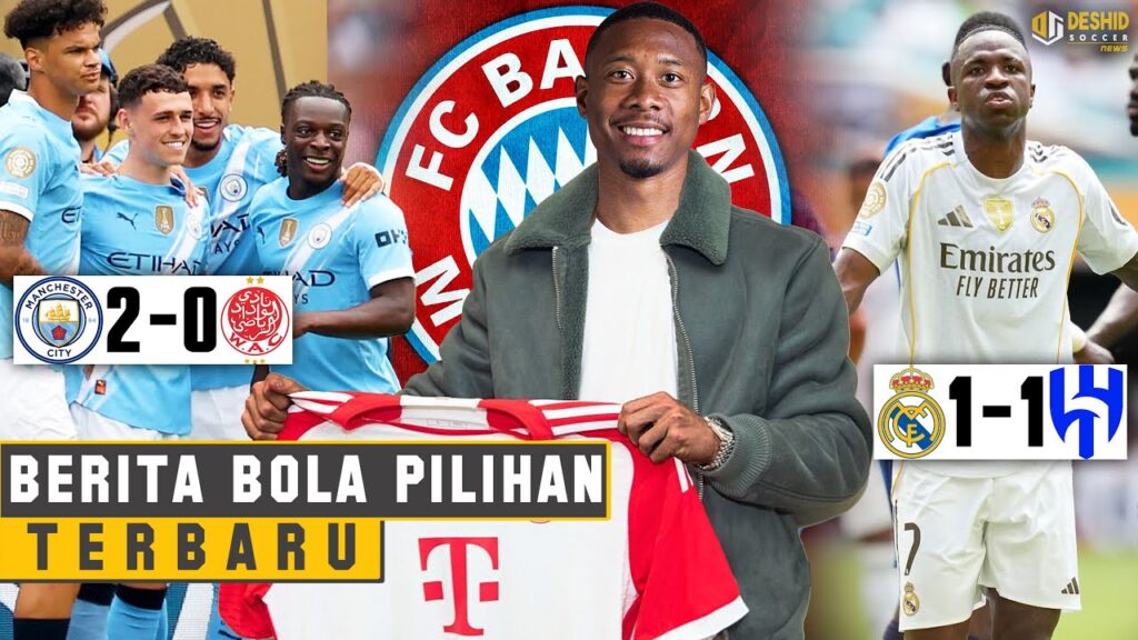 Piala Dunia Antarklub: Real Madrid Ditahan Al Hilal, City Hajar Wydad Casablanca – Alaba ke Bayern