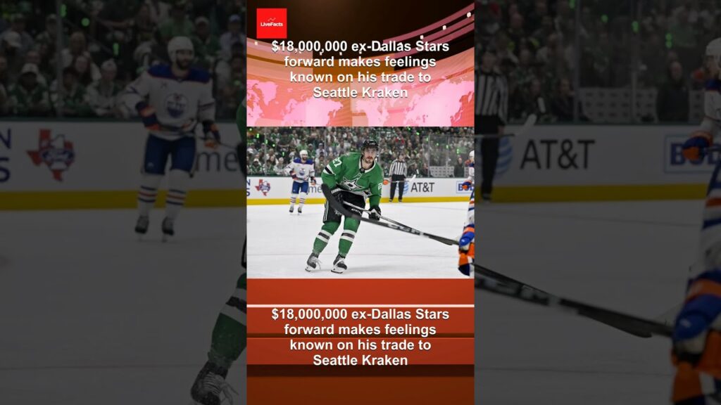 ,000,000 ex-Dallas Stars forward makes feelings known on his trade to Seattle Kraken
