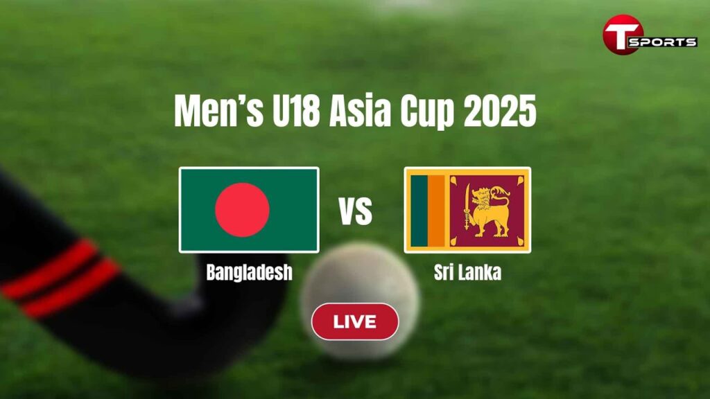 LIVE | Bangladesh vs Sri Lanka | Men’s Asia Cup Hockey | Hockey | T Sports