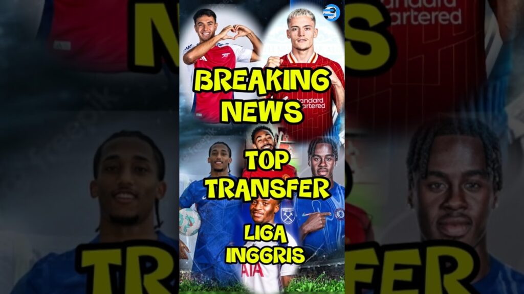 BREAKING NEWS | TOP TRANSFER LIGA INGGRIS #premierleague #shorts