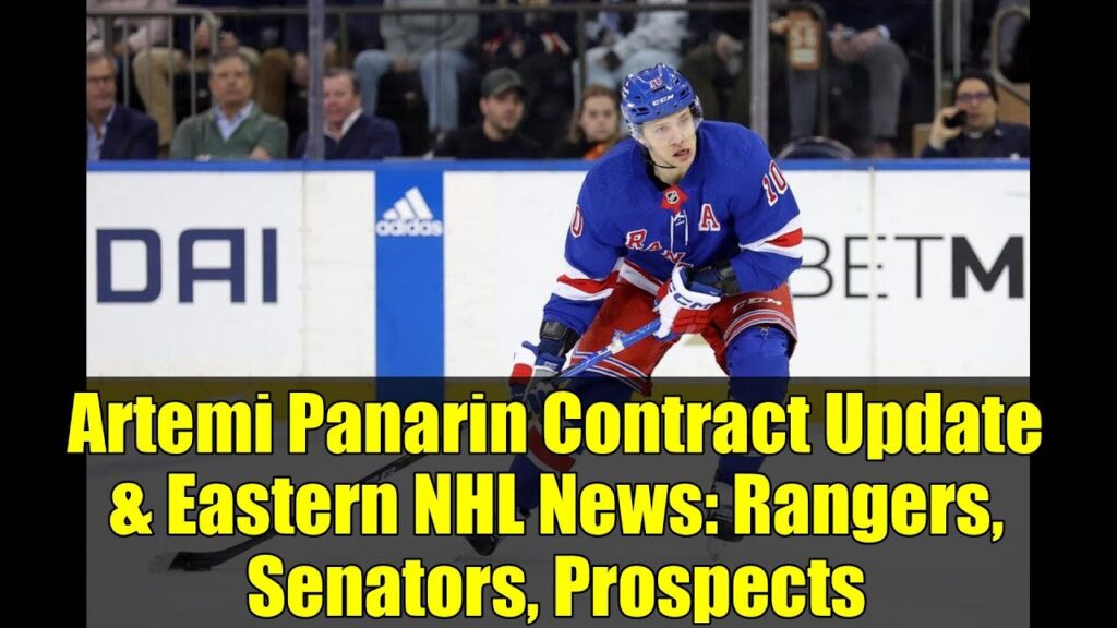 Artemi Panarin Contract Update & Eastern NHL News: Rangers, Senators, Prospects