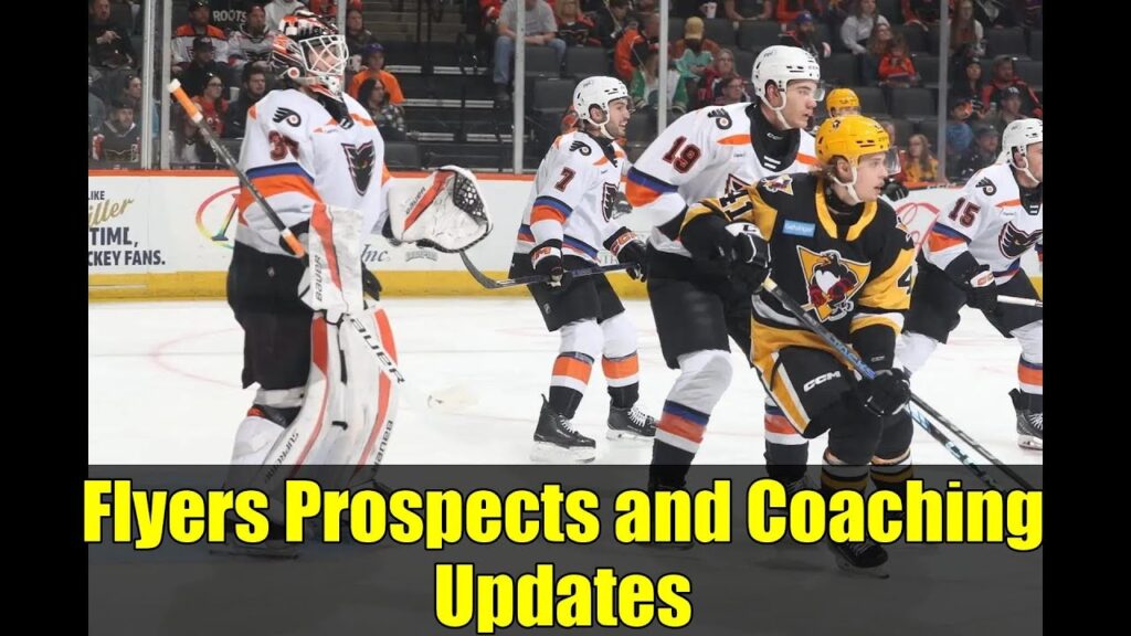Flyers Prospects and Coaching Updates | NHL News and Analysis