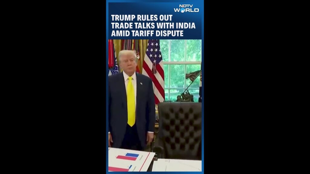 Trump Rules Out Trade Talks With India Amid Tariff Dispute