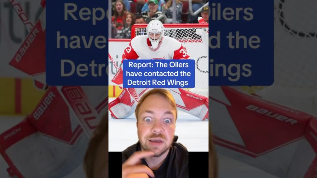 Oilers Eyeing Red Wings Goalie in Trade Talks