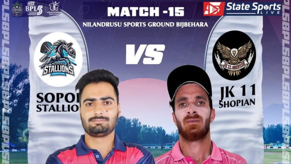 BPL5 | Match 15 | JK XI Shopian vs Sopore Stallions | Bijbehara Premier League 2025 | Season 5