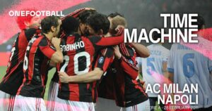 TIME MACHINE: AC MILAN v NAPOLI