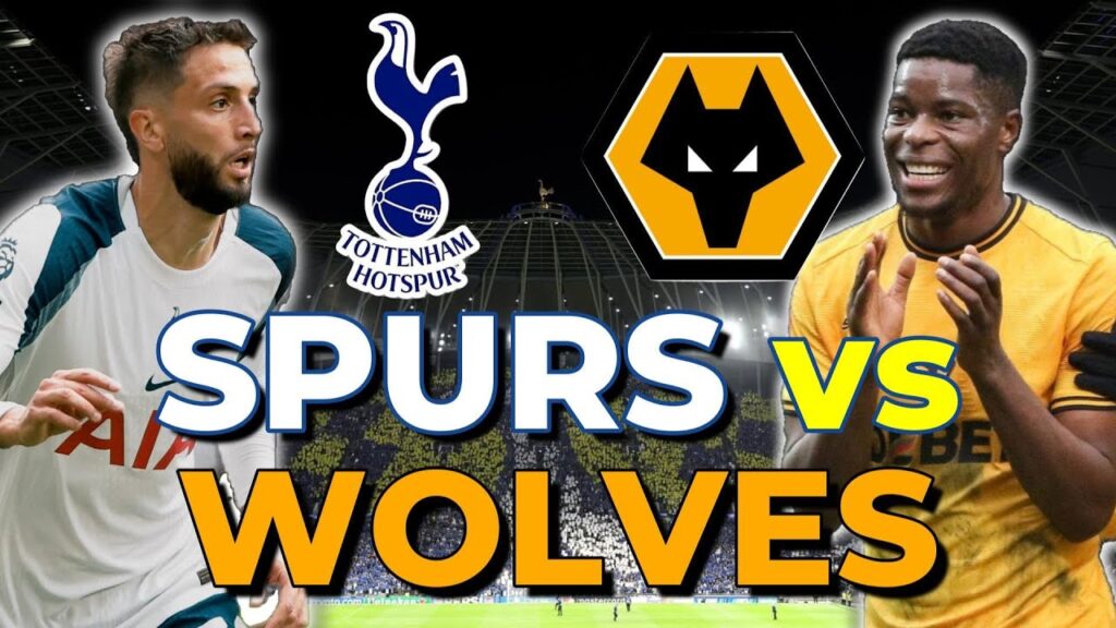 Tottenham Hotspur vs Wolverhampton Wanders – Premier League Match Preview and Team News