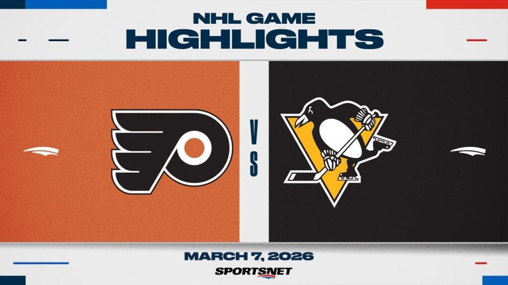 NHL Highlights | Flyers vs. Penguins – March 7, 2026
