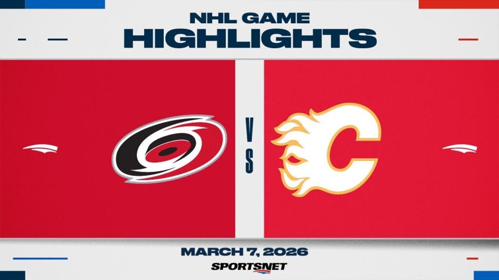 NHL Highlights | Hurricanes vs. Flames – March 7, 2026