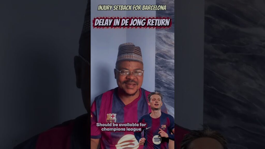 Barcelona Injury Blow! De Jong Out vs Atletico Madrid But Back for Champions League #barcelona