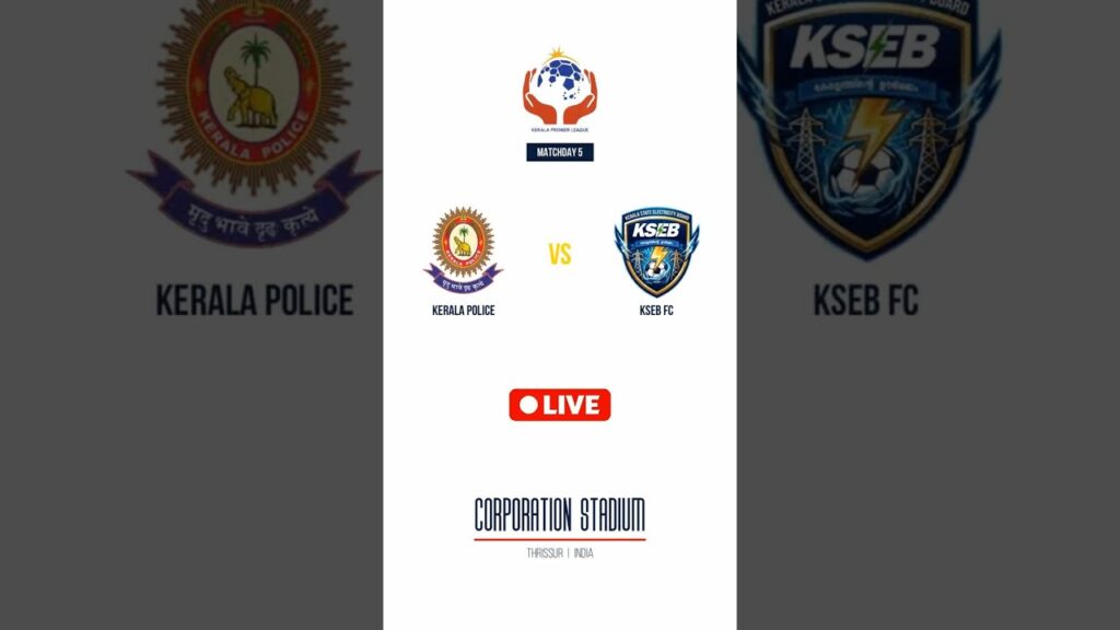 Kerala Police vs KSEB FC | Kerala Premier League | Matchday 5 | LIVE