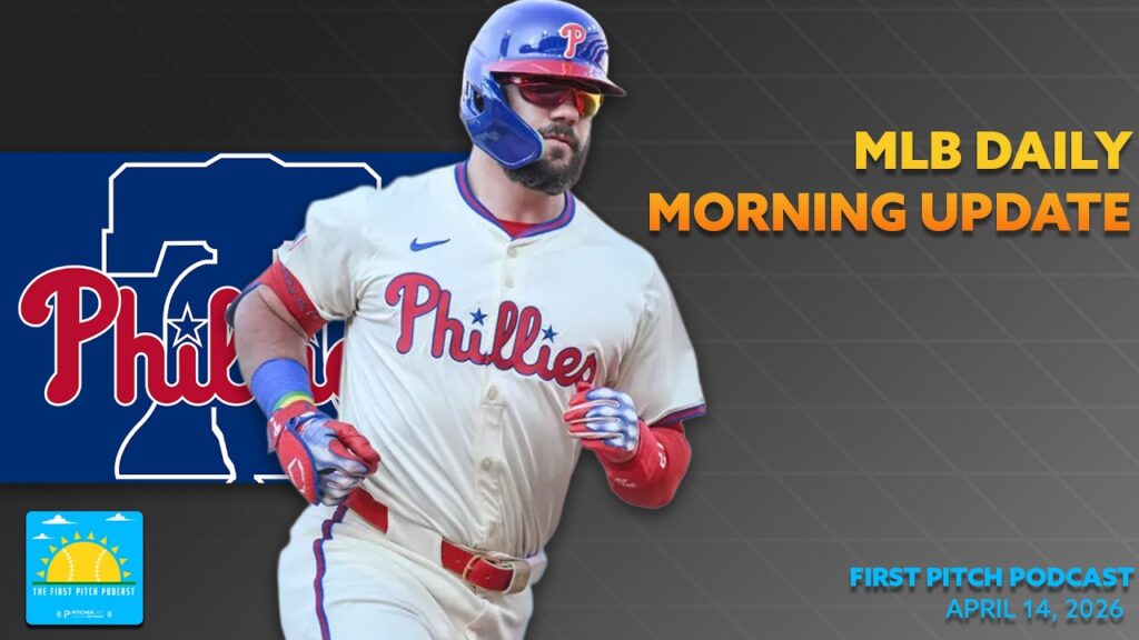 Kyle Schwarber Goes Deep Twice I Daily MLB News and Notes I First Pitch Podcast 4/14/26
