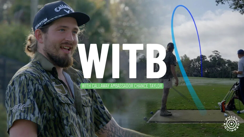 What’s in the bag with Callaway Golf ambassador Chance Taylor