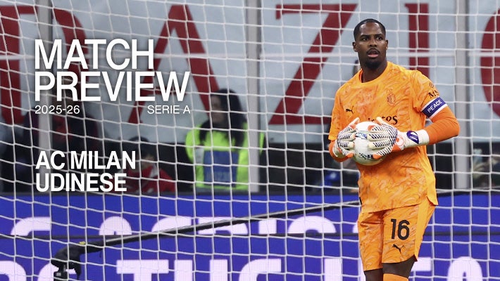 AC MILAN v UDINESE: MATCH PREVIEW AC MILAN v UDINESE: MATCH PREVIEW