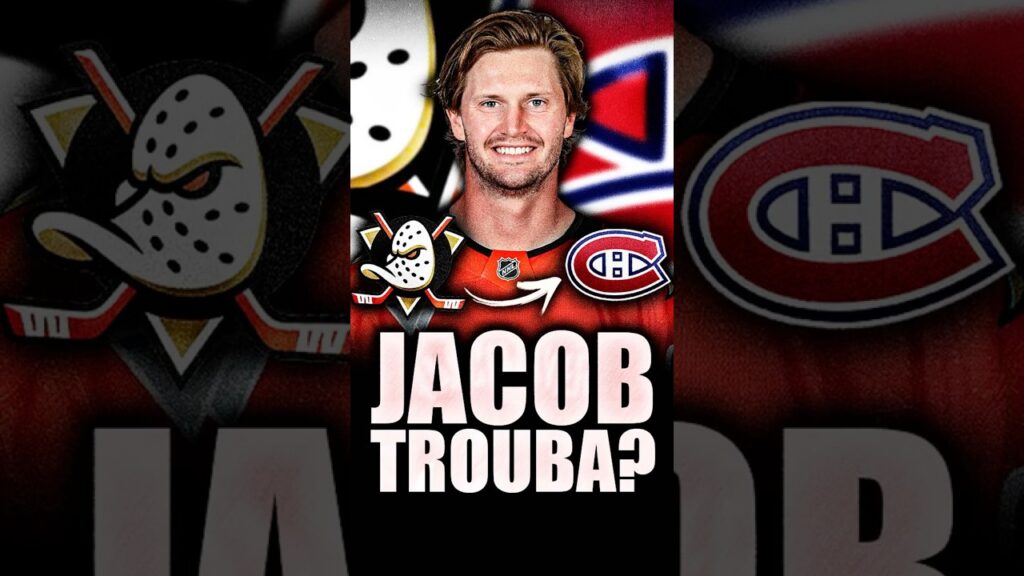 HUGE MONTREAL CANADIENS RUMOURS: JACOB TROUBA TO THE HABS?