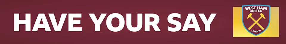 West Ham have your say banner