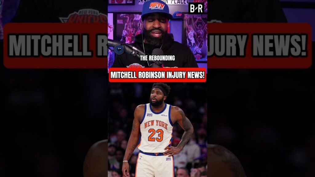Major Knicks Injury News On Mitchell Robinson!