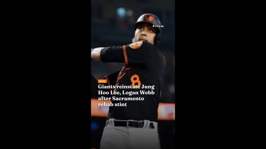 Giants reinstate Jung Hoo Lee, Logan Webb after Sacramento rehab stint