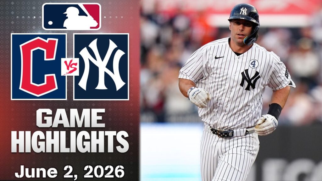 Cleveland Guardians vs New York Yankees Highlights | June 2, 2026 | MLB Highlights