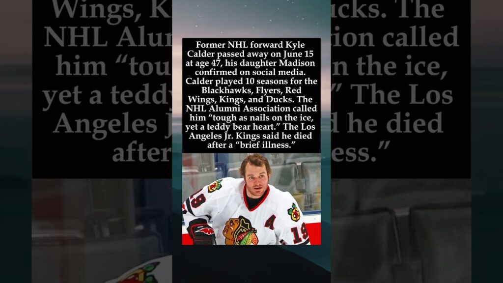 Former NHL Player Kyle Calder Dies at 47 #KyleCalder #NHL #ChicagoBlackhawks