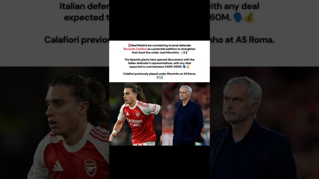 Arsenal Ricardo Calafiori Real Madrid Transfer News Jose Mourinho #premierleague #laliga