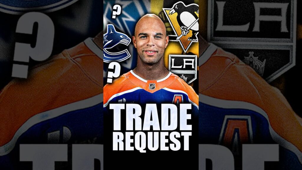 DARNELL NURSE REQUESTS TRADE FROM THE EDMONTON OILERS: TEAMS REVEALED + SHOULD THE CANUCKS GET HIM?
