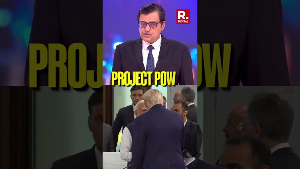 Arnab Points Out: ‘US President Trump Knows India’s PM Narendra Modi Is Very Powerful’