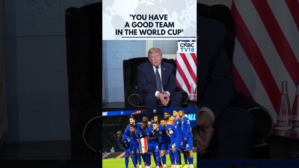 FIFA World Cup 2026 | President Trump Praises France’s Football Team | N18G | CNBC TV18