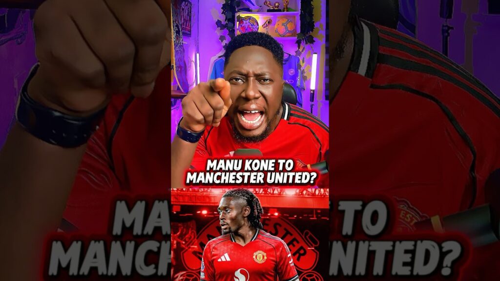 Manchester United Transfer News: Manu Kone to Manchester United will be a great signing for man utd