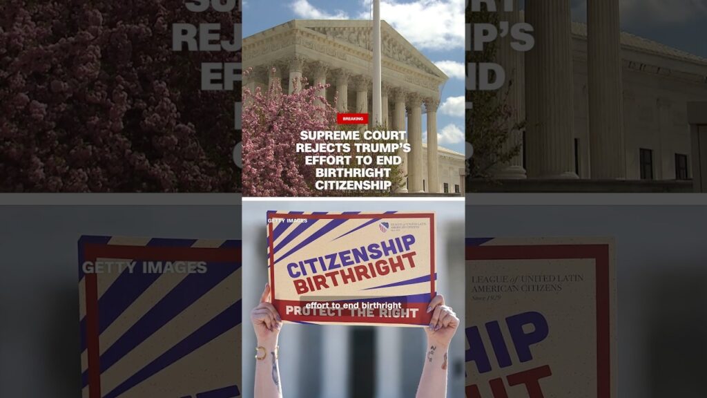 Supreme Court rejects Trump’s effort to end birthright citizenship