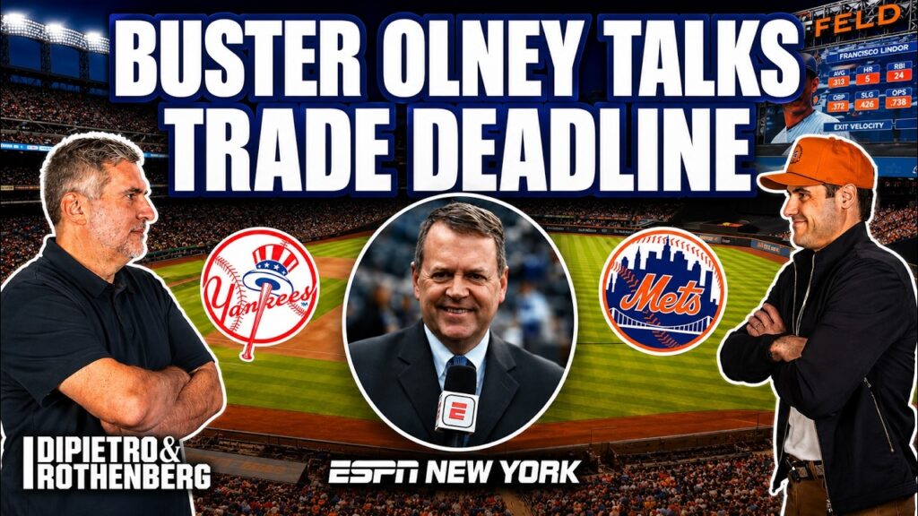 What Will the Yankees & Mets Do? Buster Olney Talks MLB Trade Deadline