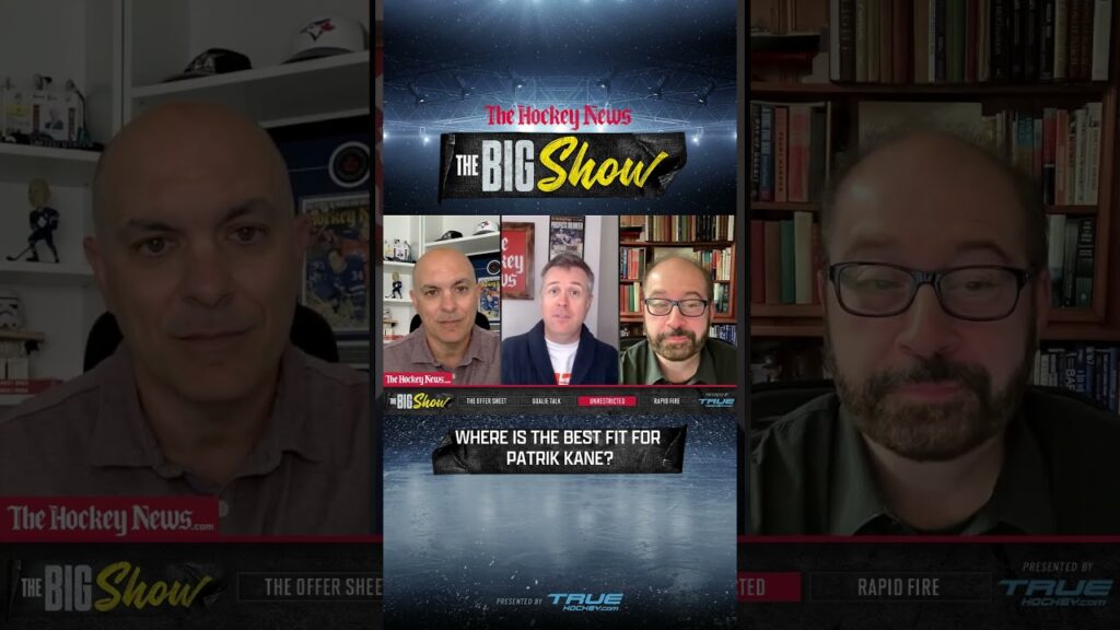 The Big Show I Where with NHL veteran Patrik Kane fit in the best? Sabres? Toronto???