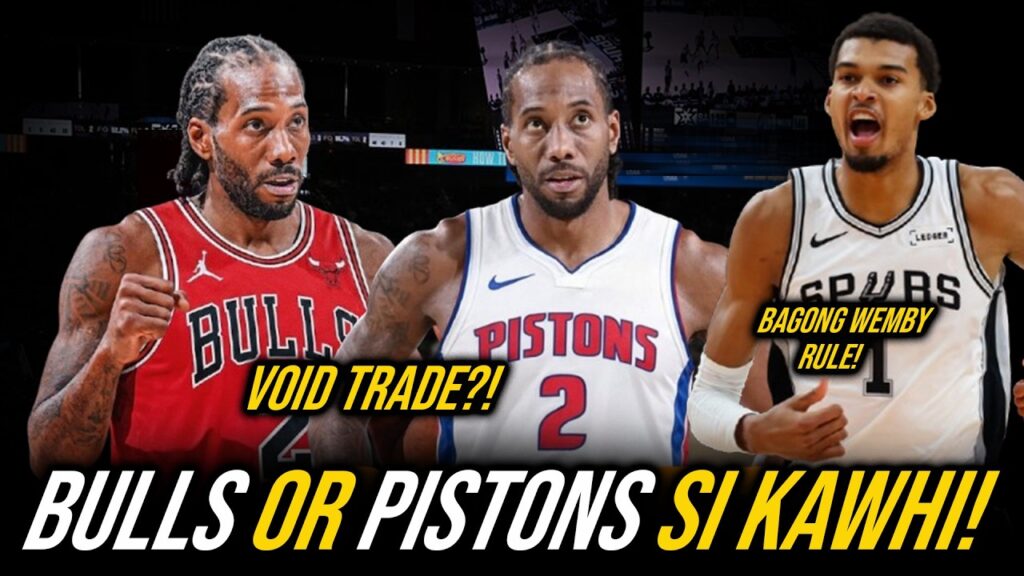 Kawhi Leonard PINIPILIT ng NBA na MAPUNTA sa BULLS or PISTONS | GAGAWA ng Bagong Rule para kay Wemby