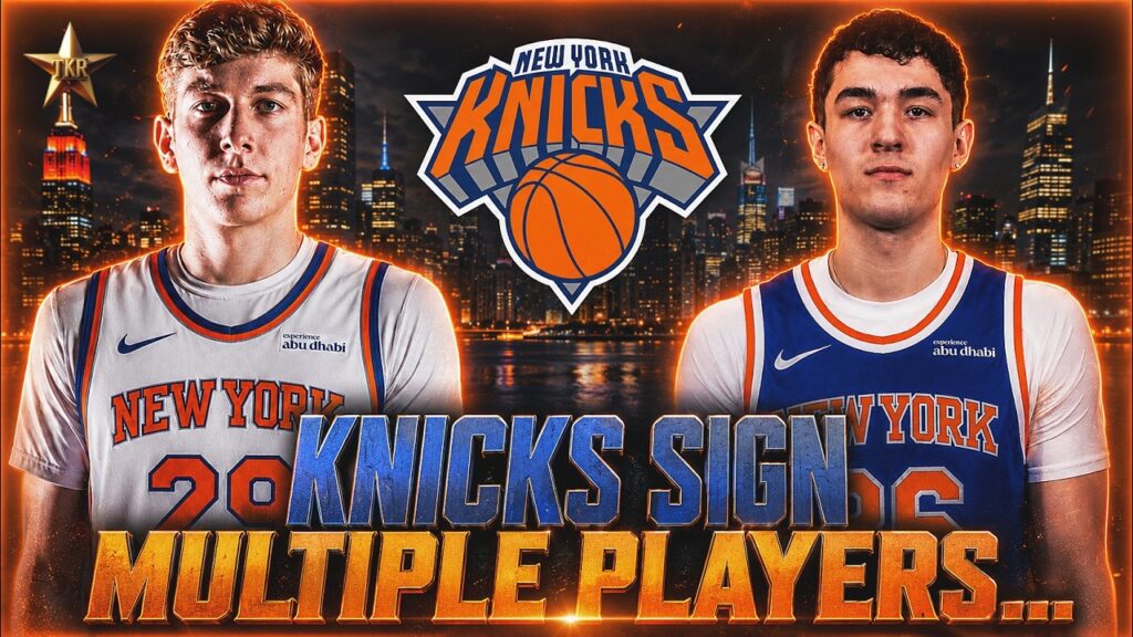 Knicks Sign MULTIPLE PLAYERS… | Knicks News