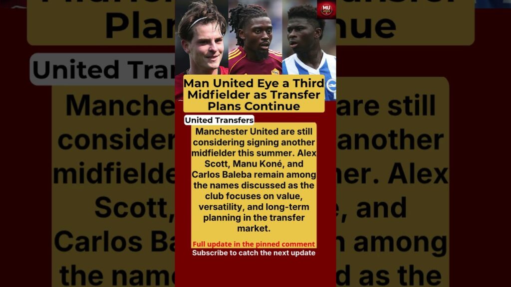 Manchester United’s Midfield Shortlist Revealed by Fabrizio Romano & David Ornstein