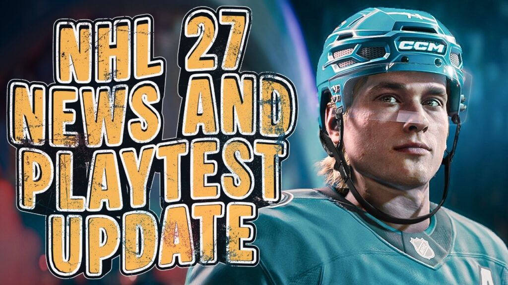 IMPORTANT PLAYTEST INFO AND MORE NHL 27 NEWS