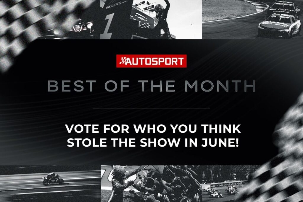 Vote: Autosport Best of the Month for June 2026 Vote: Autosport Best of the Month for June 2026
