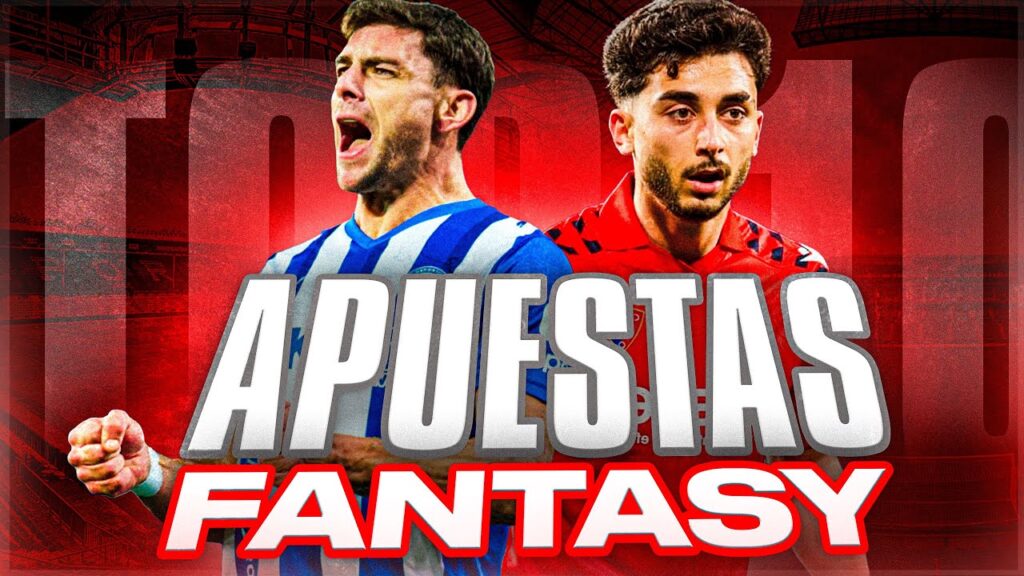 Mis 10 APUESTAS FANTASY para FICHAR en el INICIO de LA LIGA FANTASY 26/27