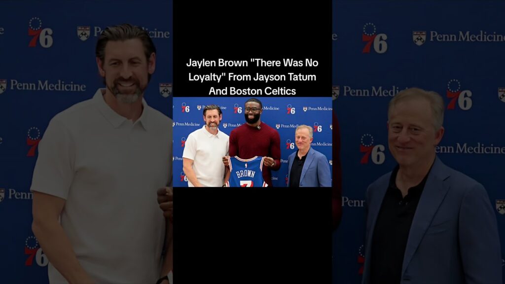 Jaylen Brown “There Was No Loyalty” From Jayson Tatum And Boston Celtics