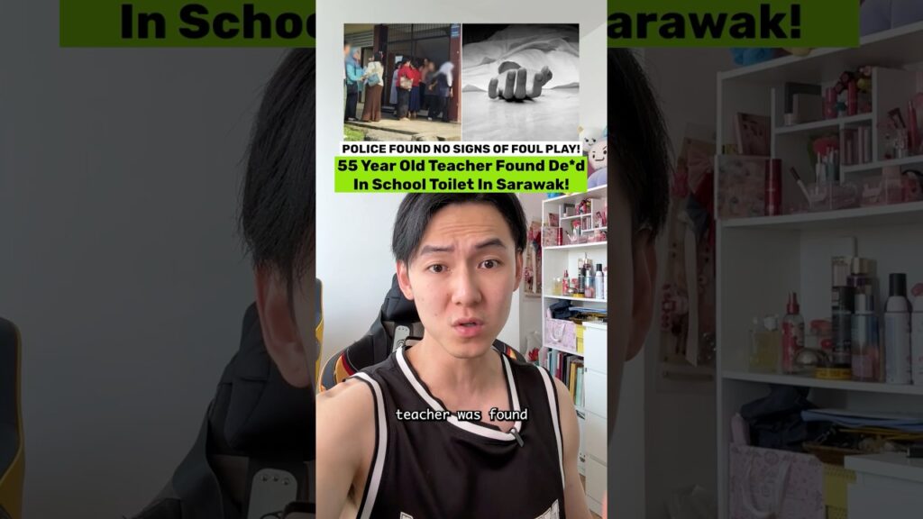 55 year old teacher was found de*d in a school toilet in Sarawak!