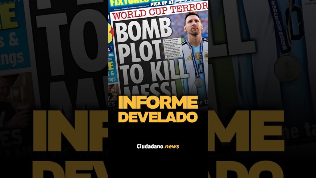 REVELADO: El FBI confirma amenazas de ATENTADO contra MESSI en el Mundial 2026